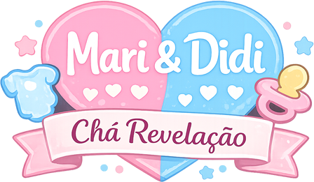 Mari & Didi - Chá Revelação
